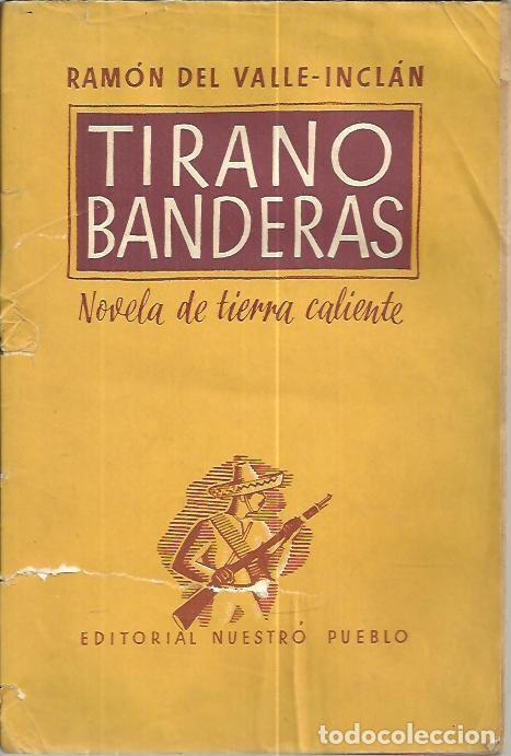 Libros: TIRANO BANDERAS. - VALLE INCLAN, Ram&oacute;n del. - Foto 1