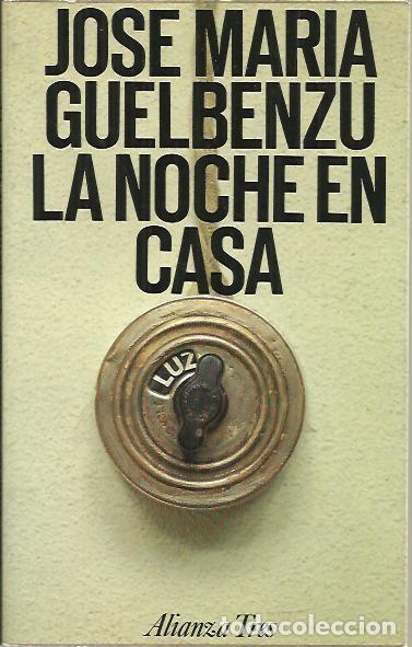 Libros: LA NOCHE EN CASA. - GUELBENZU, Jos&eacute; M. - Foto 1