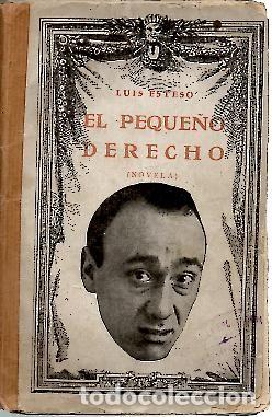 Libros: EL PEQUE&Ntilde;O DERECHO. - ESTESO, Luis. - Foto 1