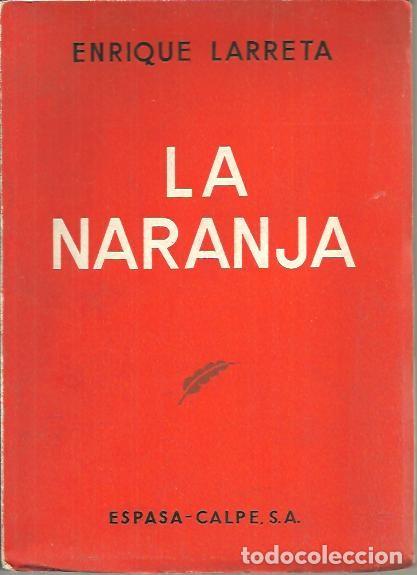 Libros: LA NARANJA. - LARRETA, Enrique. - Foto 1