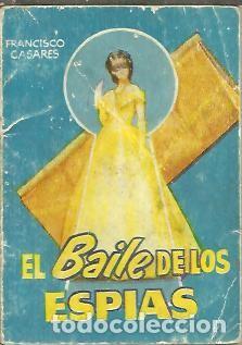 Libros: EL BAILE DE LOS ESPIAS. - CASARES, Francisco. - Foto 1
