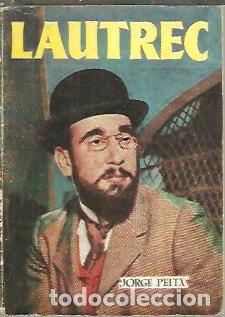 Libros: LAUTREC Y SU MOULIN ROUGE. - PEITX, Jorge. - Foto 1