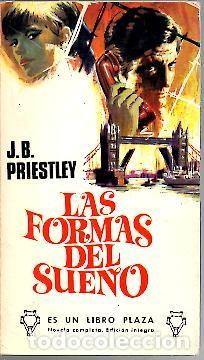Libros: LAS FORMAS DEL SUE&Ntilde;O. - PRIESTLEY, J.B. - Foto 1