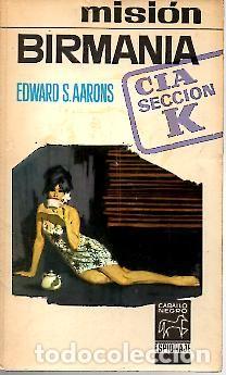 Libros: MISION BIRMANIA. - AARONS, Edward S. - Foto 1