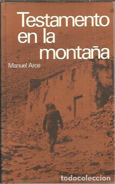 Libros: TESTAMENTO DE LA MONTA&Ntilde;A. - ARCE, Manuel. - Foto 1