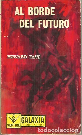 Libros: AL BORDE DEL FUTURO. - FAST, Howard. - Foto 1