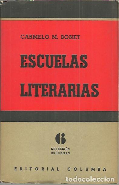 Libros: ESCUELAS LITERARIAS. - BONET, Carmelo M. - Foto 1