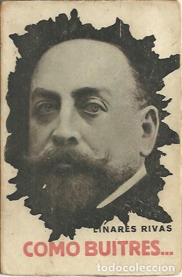 Libros: COMO BUITRES... - LINARES RIVAS, Manuel. - Foto 1