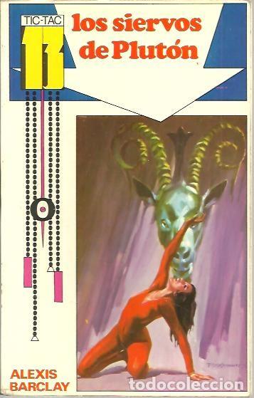 Libros: LOS SIERVOS DE PLUTON. - BARCLAY, Alexis. - Foto 1