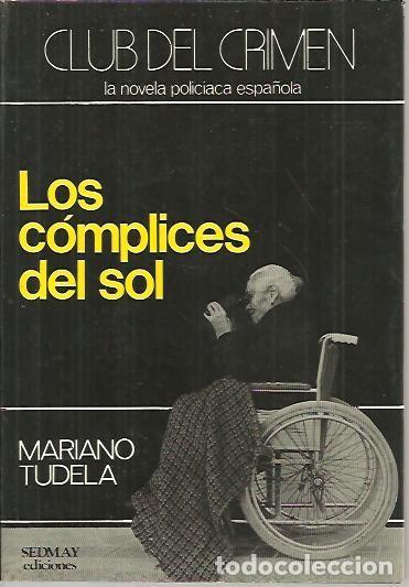 Libros: LOS COMPLICES DEL SOL. - TUDELA, Mariano. - Foto 1