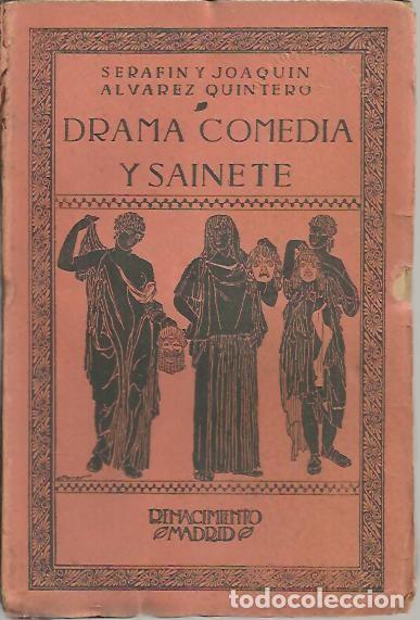 Libros: DRAMA, COMEDIA Y SAINETE. - ALVAREZ QUINTERO, Seraf&iacute;n y Joaqu&iacute;n. - Foto 1