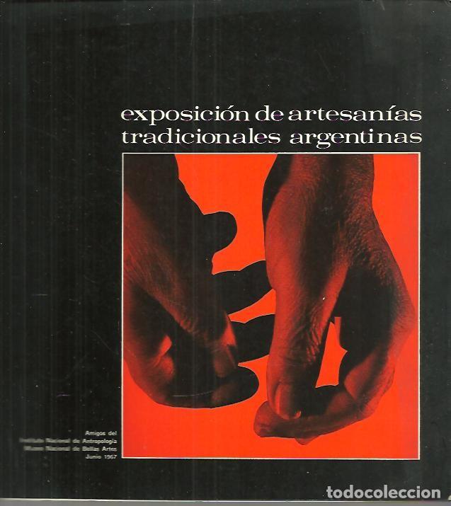 Libri di seconda mano: EXPOSICION DE ARTESANIAS TRADICIONALES ARGENTINAS. - CATALOGO.