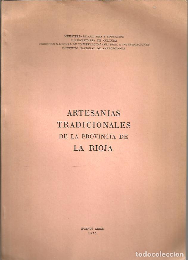 Libros: ARTESANIAS TRADICIONALES DE LA PROVINCIA DE LA RIOJA. - ANONIMO. - Foto 1