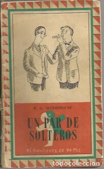 Libros: UN PAR DE SOLTEROS. - WODEHOUSE, P.G. - Foto 1
