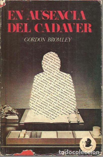 Libros: EN AUSENCIA DEL CADAVER. - BROMLEY, Gordon. - Foto 1