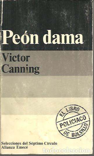 Libros: PEON DAMA. - CANNING, V&iacute;ctor. - Foto 1
