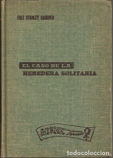 Libros: EL CASO DE LA HEREDERA SOLITARIA. - GARDNER, Erle Stanley. - Foto 1