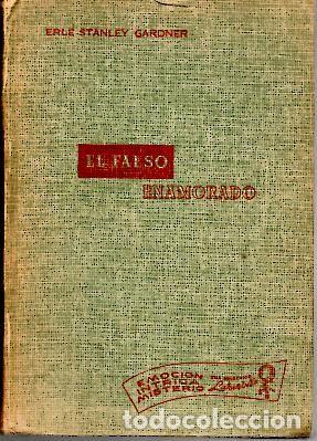 Libros: EL FALSO ENAMORADO. - GARDNER, Erle Stanley. - Foto 1
