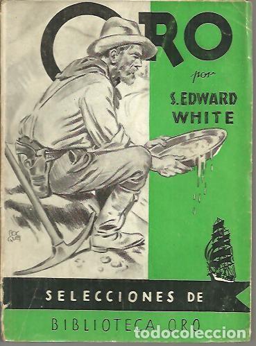 Libros: ORO. - WHITE, S. Edward. - Foto 1
