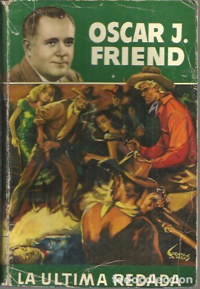 Libros: LA ULTIMA REDADA. - FRIEND, Oscar J. - Foto 1
