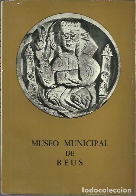 Libros: MUSEO MUNICIPAL DE REUS. GUIA. - ANONIMO. - Foto 1
