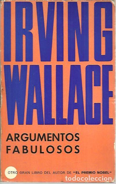 Libros: ARGUMENTOS FABULOSOS. - WALLACE, Irving. - Foto 1