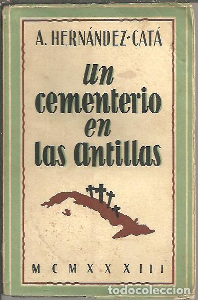 Libros: UN CEMENTERIO EN LAS ANTILLAS. - HERNANDEZ CATA, A. - Foto 1