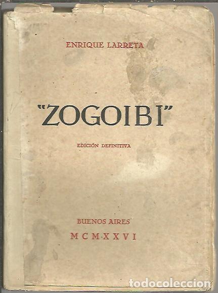 Libros: ZOGOIBI. - LARRETA, Enrique. - Foto 1