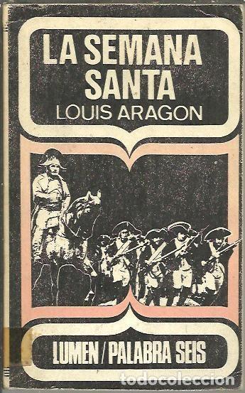 Libros: LA SEMANA SANTA. - ARAGON, Louis. - Foto 1