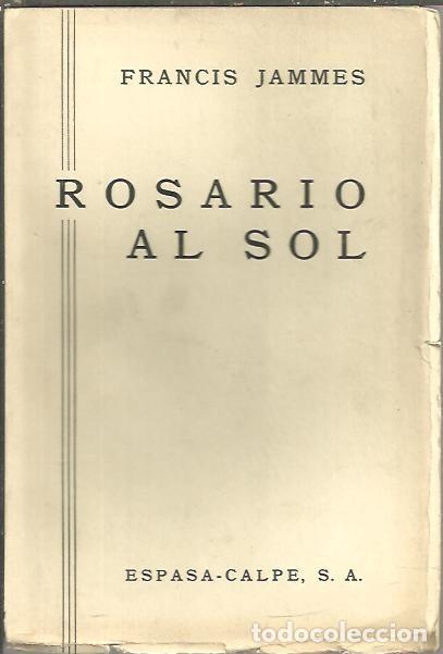 Libros: ROSARIO AL SOL. - JAMMES, Francis. - Foto 1