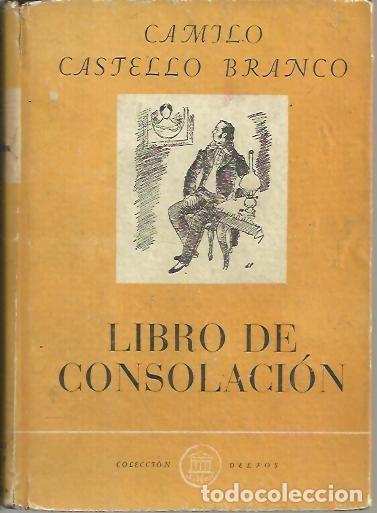Libros: LIBRO DE CONSOLACION. - CASTELLO BRANCO, Camilo. - Foto 1