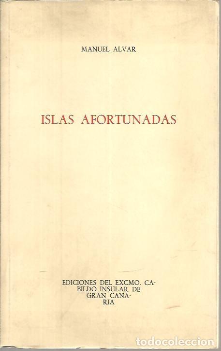 Libros: ISLAS AFORTUNADAS. - ALVAR, Manuel. - Foto 1