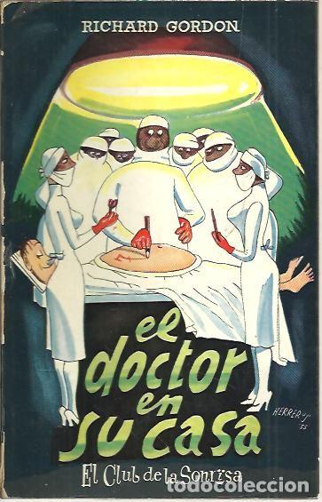 Libros: EL DOCTOR EN SU CASA. - GORDON, Richard. - Foto 1