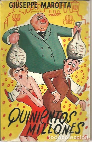 Libros: QUINIENTOS MILLONES. - MAROTTA, Giuseppe. - Foto 1