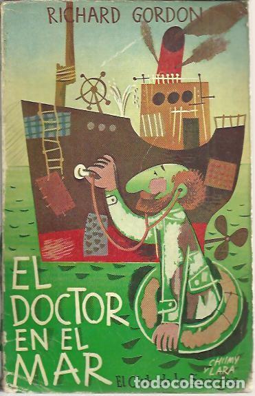 Libros: EL DOCTOR EN EL MAR. - GORDON, Richard. - Foto 1