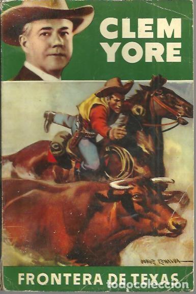 Libros: FRONTERA DE TEXAS. - YORE, Clem. - Foto 1