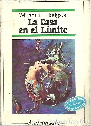 Libros: LA CASA EN EL LIMITE. - HODGSON, William H. - Foto 1