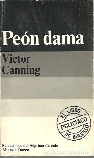 Libros: PEON DAMA. - CANNING, V&iacute;ctor. - Foto 1