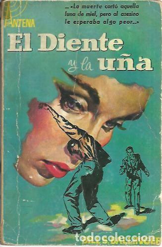 Libros: EL DIENTE Y LA U&Ntilde;A. - BALLINGER, Bill. - Foto 1