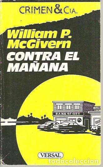 Libros: CONTRA EL MA&Ntilde;ANA. - McGIVERN, William P. - Foto 1