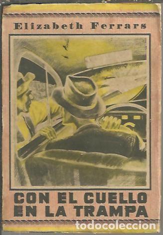 Libros: CON EL CUELLO EN LA TRAMPA. - FERRARS, Elizabeth. - Foto 1
