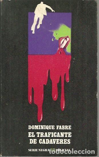 Libros: EL TRAFICANTE DE CADAVERES. - FABRE, Dominique. - Foto 1