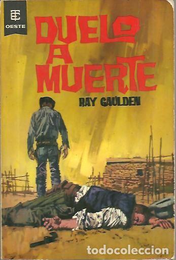 Libros: DUELO A MUERTE. - GAULDEN, Ray. - Foto 1