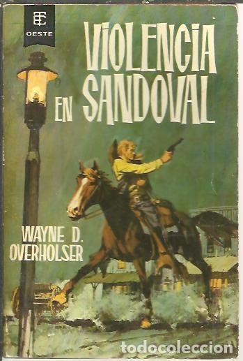 Libros: VIOLENCIA EN SANDOVAL. - OVERHOLSER, Wayne D. - Foto 1