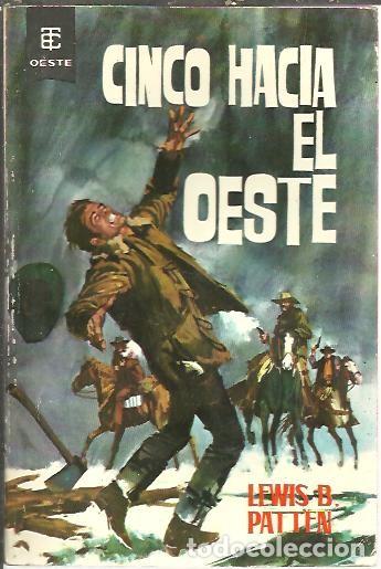 Libros: CINCO HACIA EL OESTE. - PATTEN, Lewis B. - Foto 1