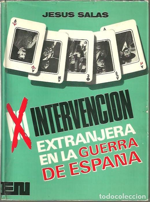 Libri di seconda mano: INTERVENCION EXTRANJERA EN LA GUERRA DE ESPA&Ntilde;A. - SALAS LARRAZABAL, Jes&uacute;s.