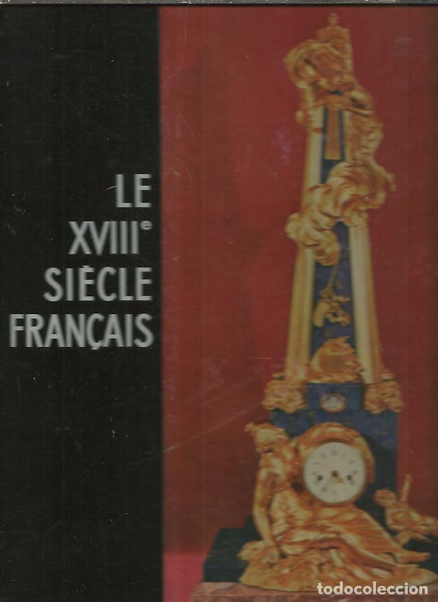 Libros: LE DIX-HUITIEME SIECLE FRAN&Ccedil;AIS. - ANONIMO. - Foto 1