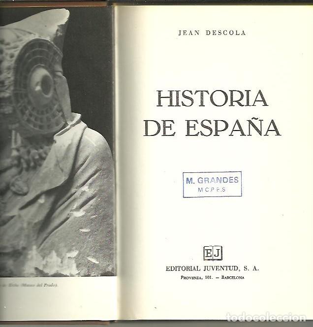 Libros: HISTORIA DE ESPA&Ntilde;A. - DESCOLA, Jean. - Foto 1