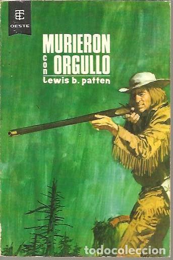 Libros: MURIERON CON ORGULLO. - PATTEN, Lewis B. - Foto 1