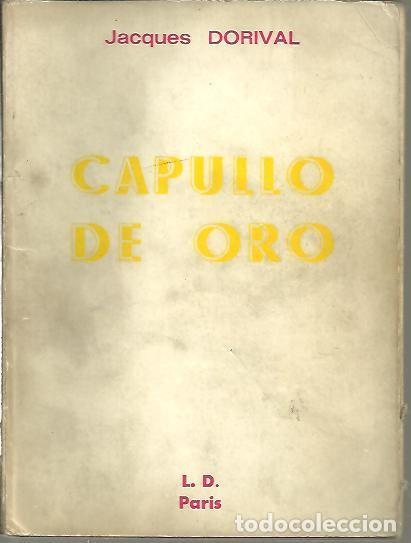 Libros: CAPULLO DE ORO. - DORIVAL, Jacques. - Foto 1